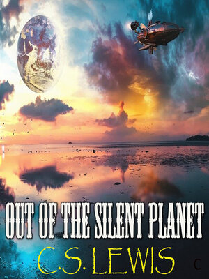 cover image of Out of the Silent Planet